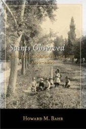 book Saints Observed : Studies of Mormon Village Life, 1850-2005