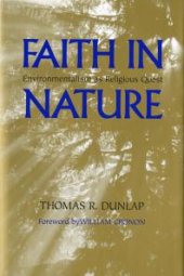 book Faith in Nature : Environmentalism as Religious Quest