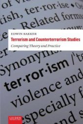 book Terrorism and Counterterrorism Studies : Comparing Theory and Practice