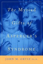 book The Myriad Gifts of Asperger's Syndrome