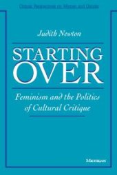 book Starting Over : Feminism and the Politics of Cultural Critique