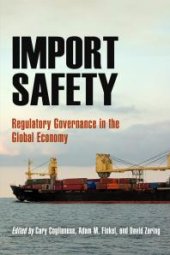 book Import Safety : Regulatory Governance in the Global Economy