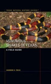 book Venomous Snakes of Texas : A Field Guide