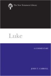 book Luke : A Commentary