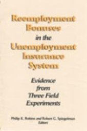 book Reemployment Bonuses in the Unemployment Insurance System : Evidence from Three Field Experiments