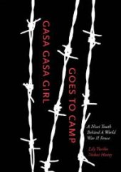 book Gasa Gasa Girl Goes to Camp : A Nisei Youth Behind a World War II Fence