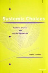 book Systemic Choices : Nonlinear Dynamics and Practical Management