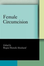 book Female Circumcision : Multicultural Perspectives