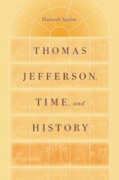 book Thomas Jefferson, Time, and History