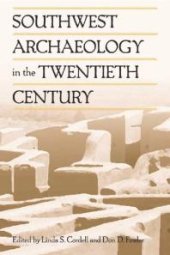 book Southwest Archaeology in the Twentieth Century