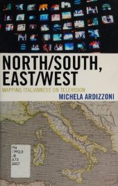 book North/south, east/west : mapping Italianness on television