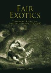 book Fair Exotics : Xenophobic Subjects in English Literature, 172-185