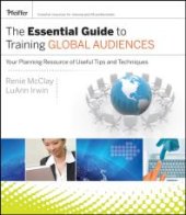 book The Essential Guide to Training Global Audiences : Your Planning Resource of Useful Tips and Techniques