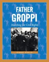 book Father Groppi : Marching for Civil Rights