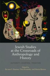 book Jewish Studies at the Crossroads of Anthropology and History : Authority, Diaspora, Tradition