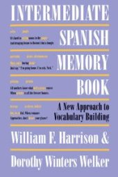 book Intermediate Spanish Memory Book : A New Approach to Vocabulary Building