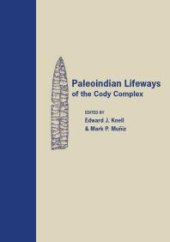 book Paleoindian Lifeways of the Cody Complex