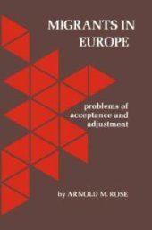 book Migrants in Europe : Problems of Acceptance and Adjustment