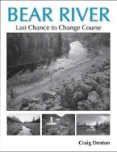 book Bear River : Last Chance to Change Course