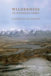 book Wilderness in National Parks : Playground or Preserve