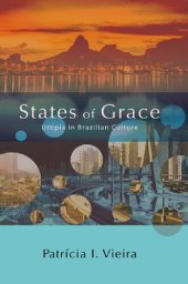 book States of Grace: Utopia in Brazilian Culture