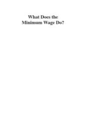 book What Does the Minimum Wage Do?