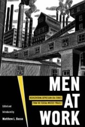 book Men at Work : Rediscovering Depression-Era Stories from the Federal Writers' Project