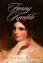 book Fanny Kemble : A Performed Life