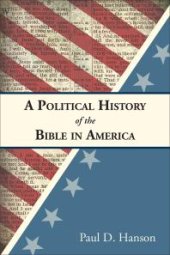 book A Political History of the Bible in America