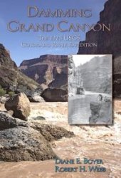 book Damming Grand Canyon : The 1923 USGS Colorado River Expedition