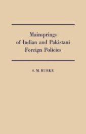 book Mainsprings of Indian and Pakistani Foreign Policies