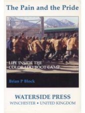 book Pain and the Pride : Life Inside the Colorado Boot Camp