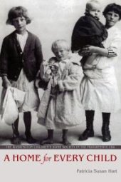 book A Home for Every Child : The Washington Children's Home Society in the Progressive Era