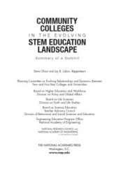 book Community Colleges in the Evolving STEM Education Landscape : Summary of a Summit