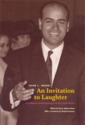 book An Invitation to Laughter : A Lebanese Anthropologist in the Arab World