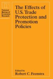 book The Effects of U. S. Trade Protection and Promotion Policies