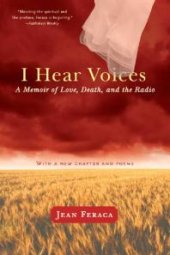 book I Hear Voices : A Memoir of Love, Death, and the Radio