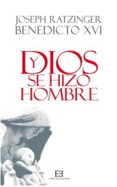 book Y Dios se hizo hombre