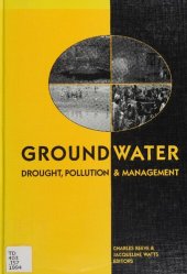 book Groundwater : drought, pollution & management : proceedings of the International Conference on Groundwater-Drought, Pollution & Management, Brighton, UK, 1-3 February 1994