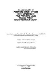 book An Assessment of Potential Health Effects from Exposure to PAVE PAWS Low-Level Phased-Array Radiofrequency Energy