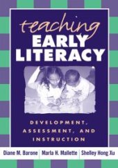 book Teaching Early Literacy : Development, Assessment, and Instruction