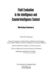 book Field Evaluation in the Intelligence and Counterintelligence Context : Workshop Summary