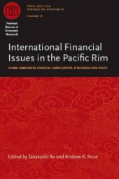 book International Financial Issues in the Pacific Rim : Global Imbalances, Financial Liberalization, and Exchange Rate Policy