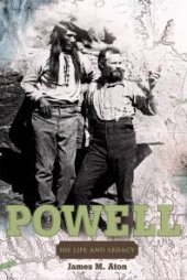 book John Wesley Powell : His Life and Legacy