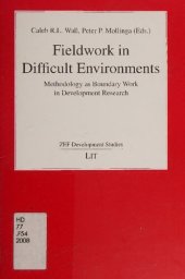 book Fieldwork in difficult environments : methodology as boundary work in development research