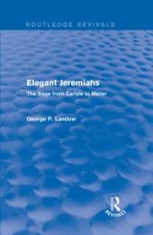 book Elegant Jeremiahs: The Sage from Carlyle to Mailer