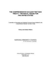 book The Comprehensive Nuclear Test Ban Treaty : Technical Issues for the United States