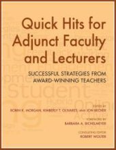 book Quick Hits for Adjunct Faculty and Lecturers: Successful Strategies from Award-Winning Teachers