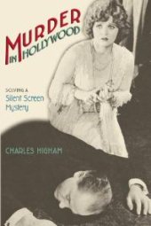 book Murder in Hollywood : Solving a Silent Screen Mystery