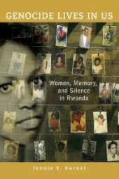 book Genocide Lives in Us : Women, Memory, and Silence in Rwanda